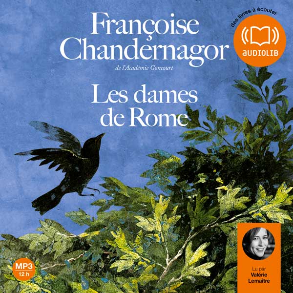 Couverture du livre audio Les Dames de Rome De Françoise Chandernagor 