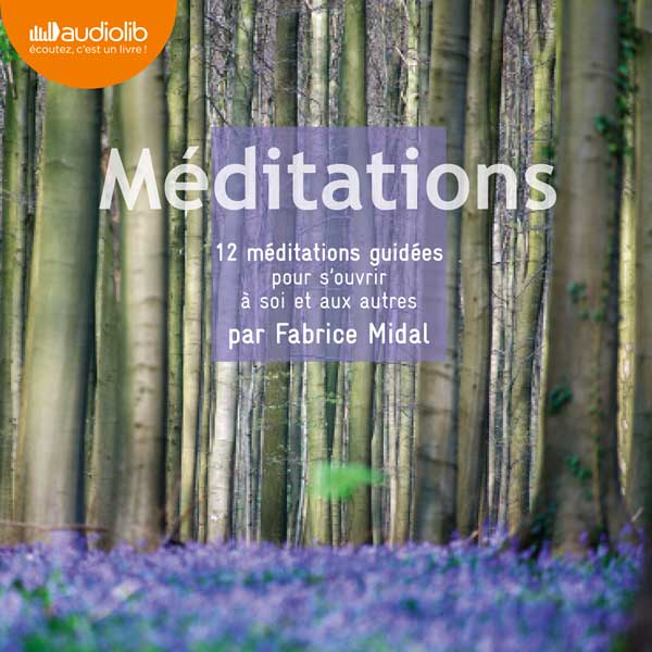 Couverture du livre audio Méditations De Fabrice Midal 