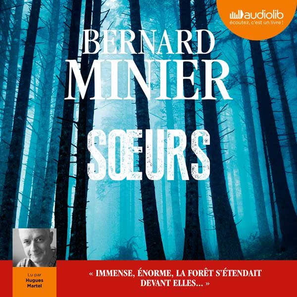 Couverture du livre audio sœurs De Bernard Minier 