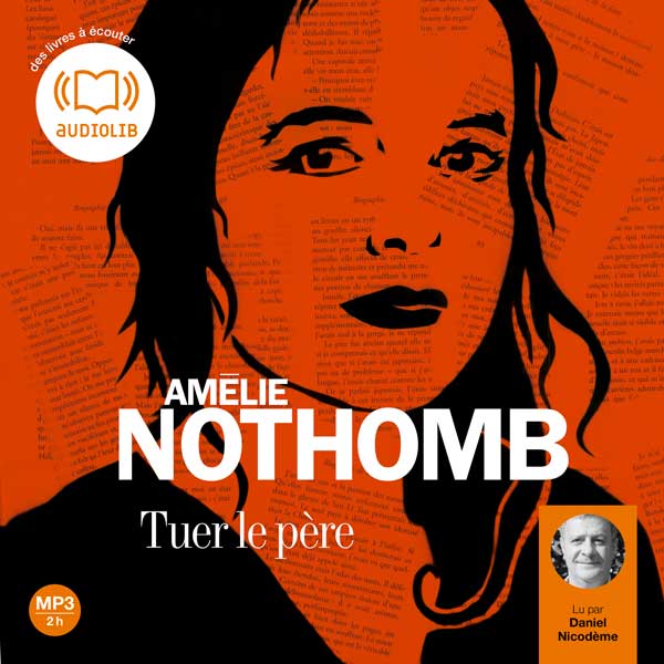 Couverture du livre audio Tuer le père De Amélie Nothomb 